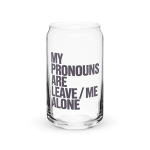 Pronouns Glass