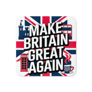 Make Britain Great Again Coaster