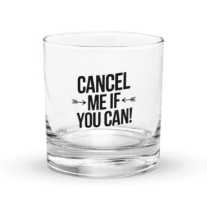 Cancel Me Whiskey Glass