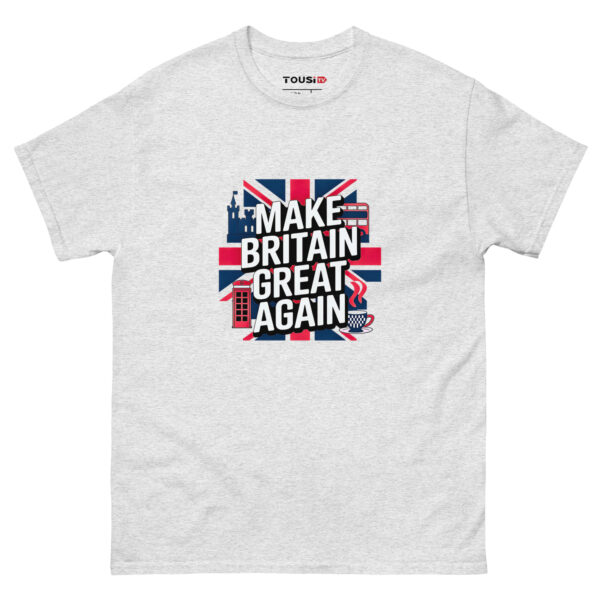 Make Britain Great Again T-Shirt - Image 11