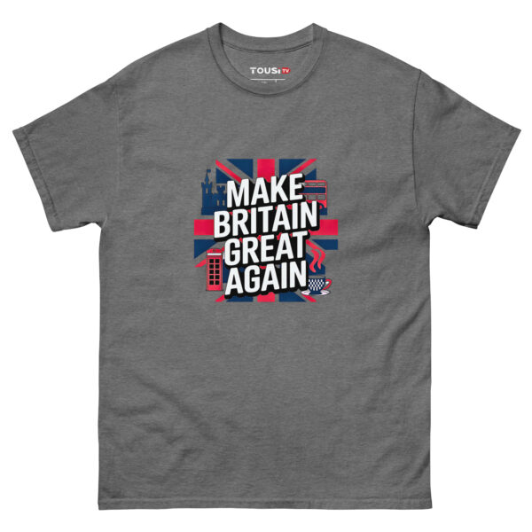 Make Britain Great Again T-Shirt - Image 2