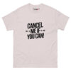Cancel Me T-Shirt - Image 7