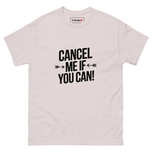 Cancel Me T-Shirt - Image 7