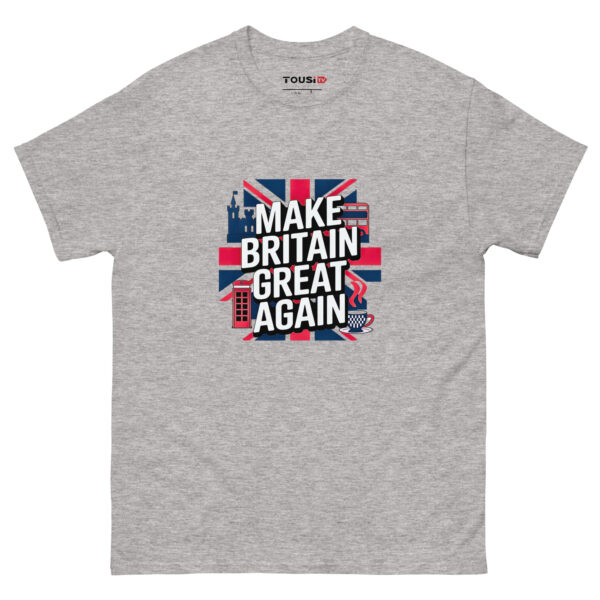 Make Britain Great Again T-Shirt - Image 5