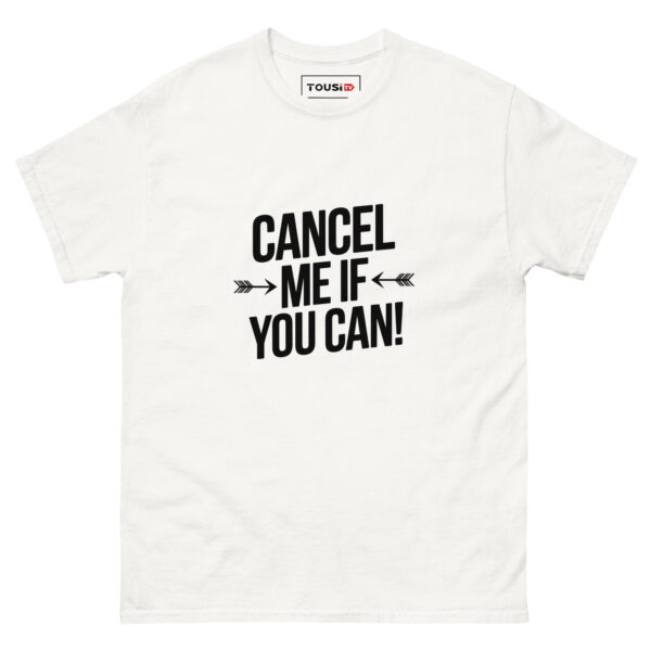 Cancel Me T-Shirt - Image 9