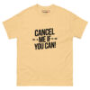 Cancel Me T-Shirt - Image 5