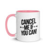 Cancel Me Mug - Image 8