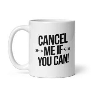 Cancel Me Mug